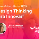 Mayo '21: Design Thinking para innovar