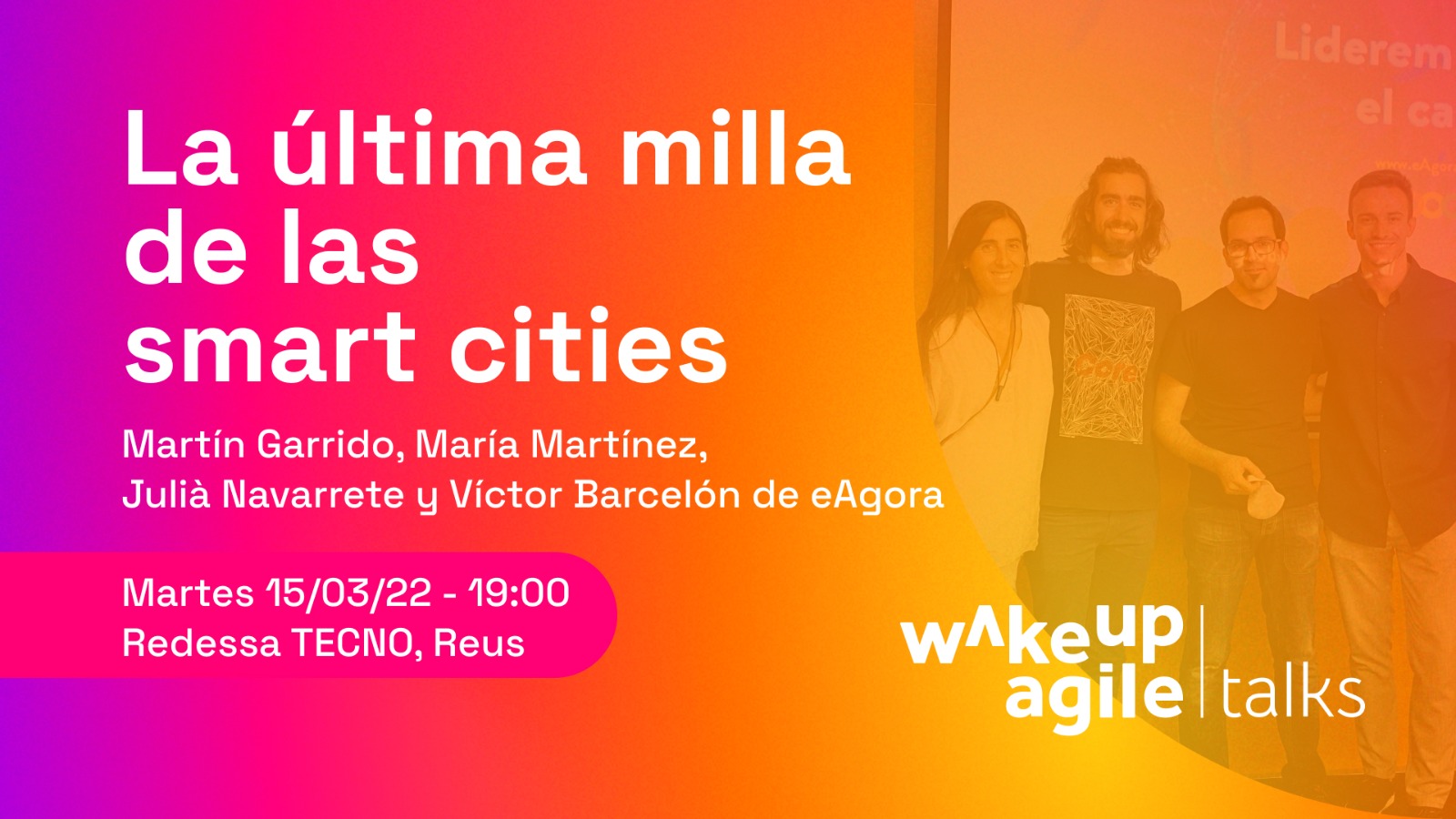 WakeUp TALK: La última milla de las Smart cities